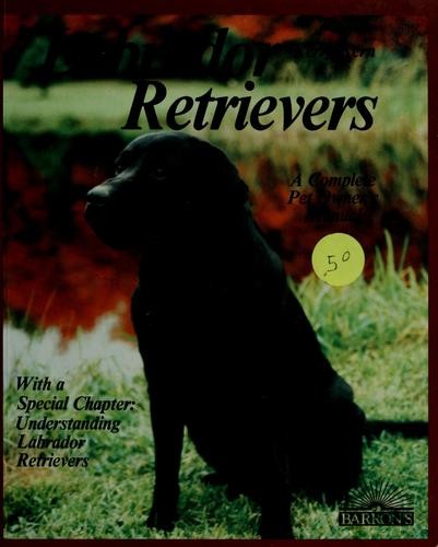 Labrador retrievers - (pet, care)